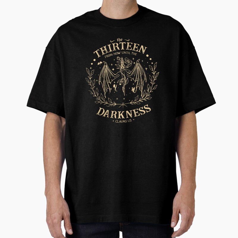 Throne Of Glass Kindle The Thirteen From Now Until The Darkness Claims Us For Book Lovers Unisex Graphic T Shirt  Short Sleeve Tee Everyday Casual Wear