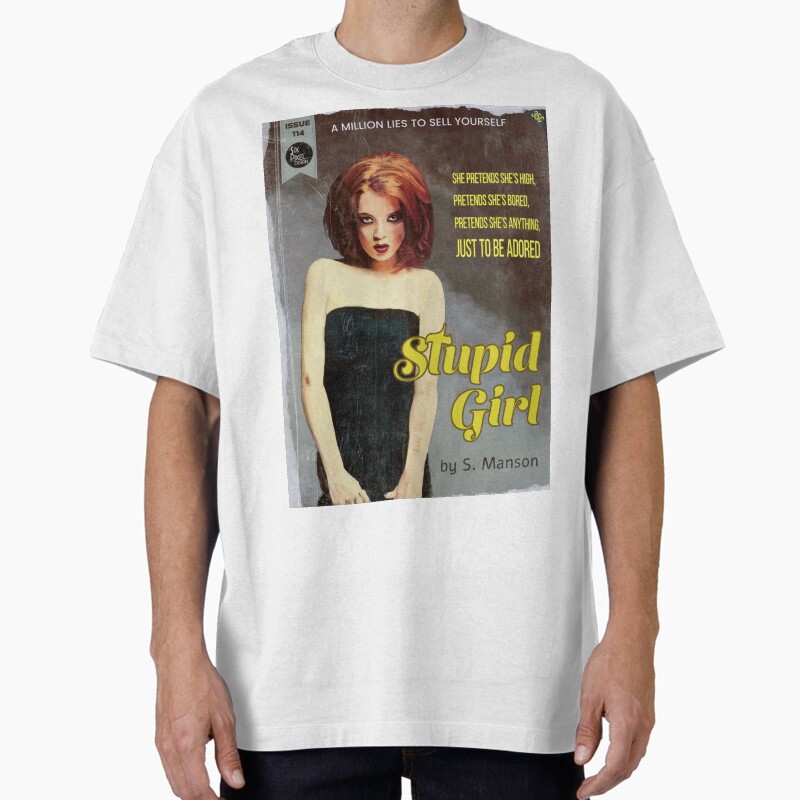 Stupid Girl Unisex Graphic T Shirt  Short Sleeve Tee Everyday Casual Wear