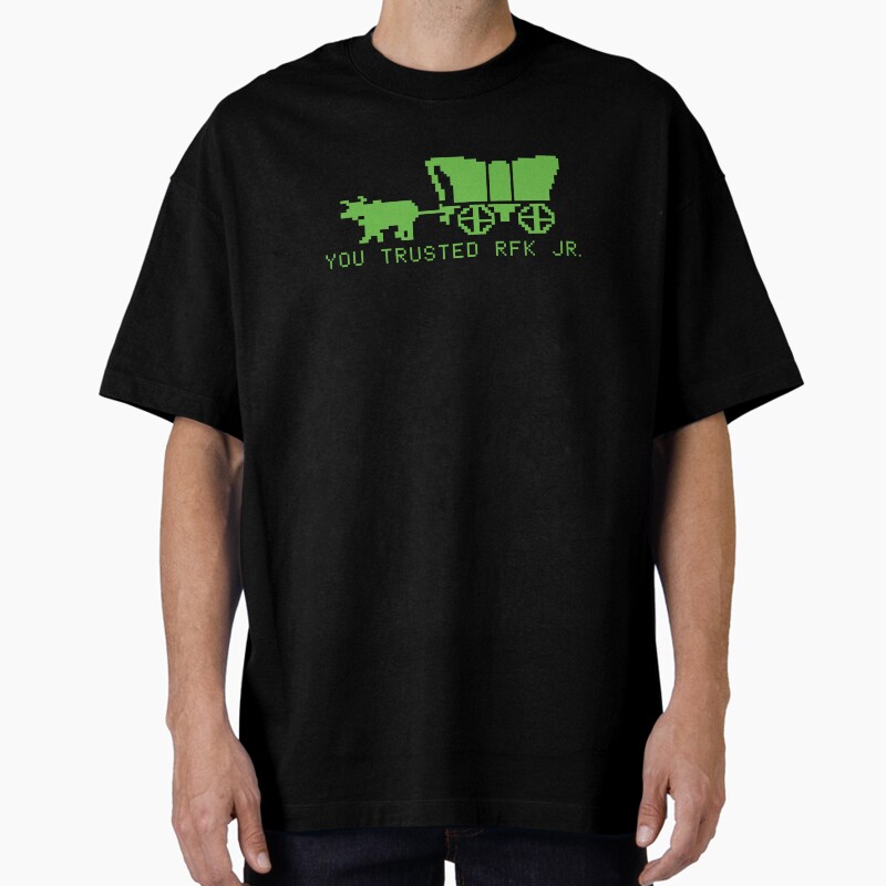 You Trusted Rfk Jr. Unisex Graphic T Shirt  Short Sleeve Tee Everyday Casual Wear
