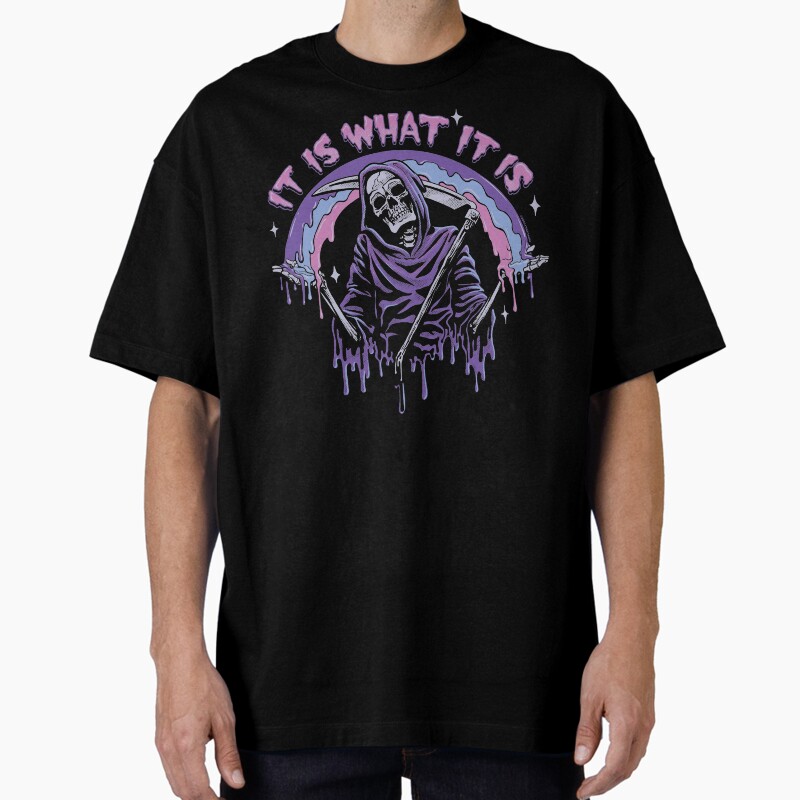 Death ~ It Is What It Is ~ Pastel Goth Grim Reaper Drip Unisex Graphic T Shirt  Short Sleeve Tee Everyday Casual Wear
