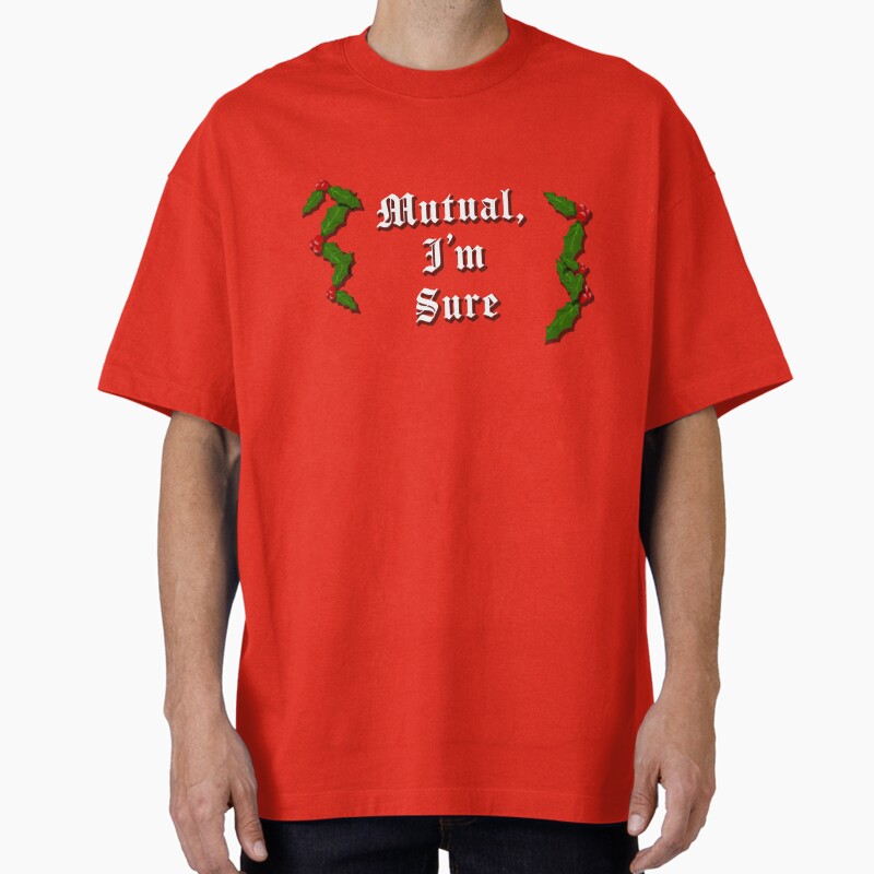 Mutual, I'M Sure. Unisex Graphic T Shirt  Short Sleeve Tee Everyday Casual Wear
