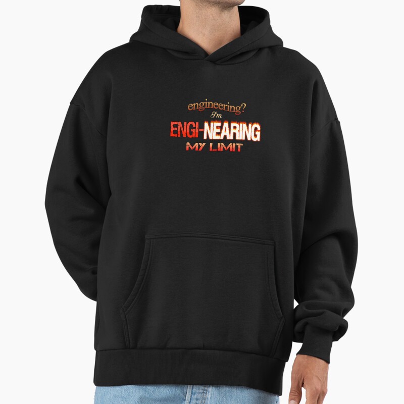 Engineering? I'M Engi-Nearing My Limit Engineer Pun Unisex Hoodie Pullover Casual Streetwear Graphic Print