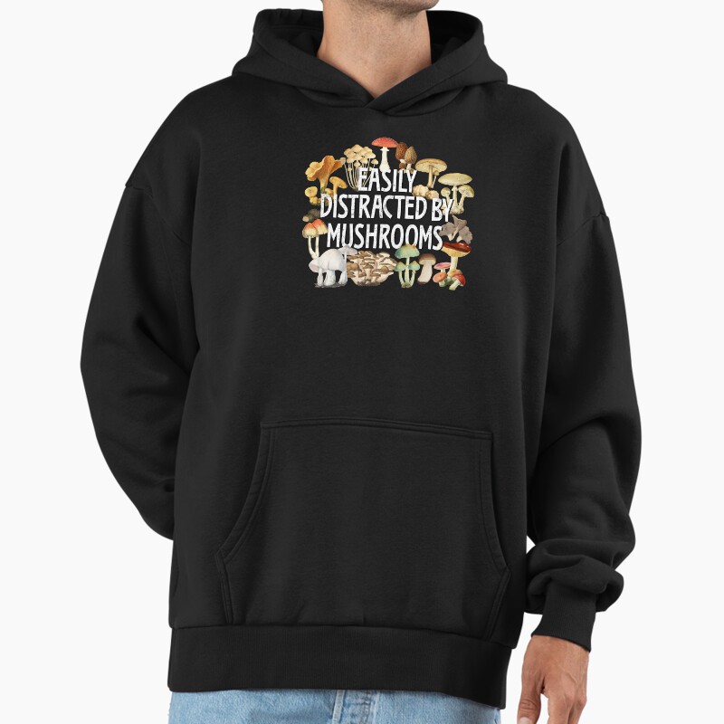 Easily Distracted By Mushrooms Funny Mushroom Lover Botanical Fungi Plants Morel Psychedelic Mushroom Forager Mushroom Gift Unisex Hoodie Pullover Casual Streetwear Graphic Print