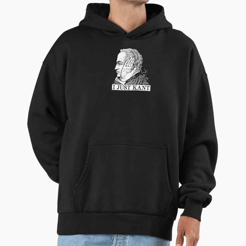 I Just Kant Unisex Hoodie Pullover Casual Streetwear Graphic Print