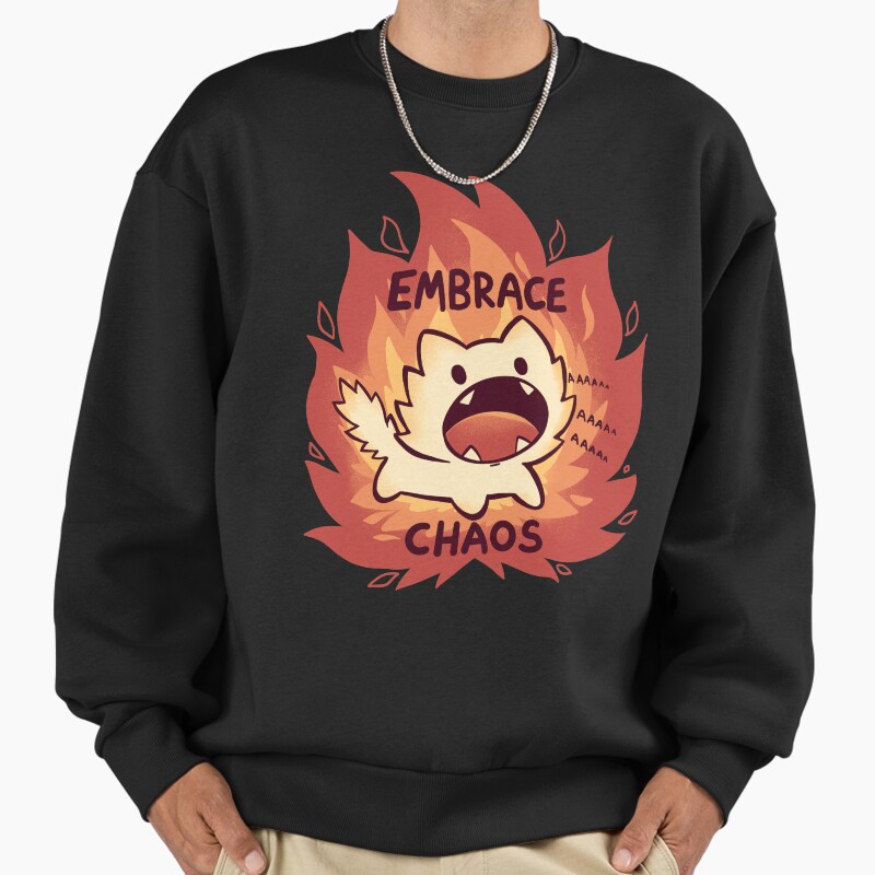 Embrace Chaos Unisex Sweater Crewneck Pullover Casual Streetwear Graphic Print