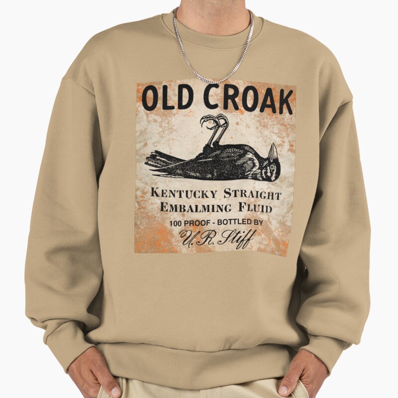 Old Croak Embalming Fluid Unisex Sweater Crewneck Pullover Casual Streetwear Graphic Print