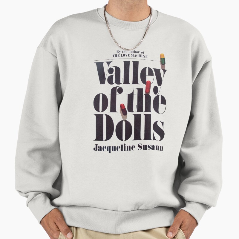 Valley Of The Dolls - Jacqueline Susann Unisex Sweater Crewneck Pullover Casual Streetwear Graphic Print