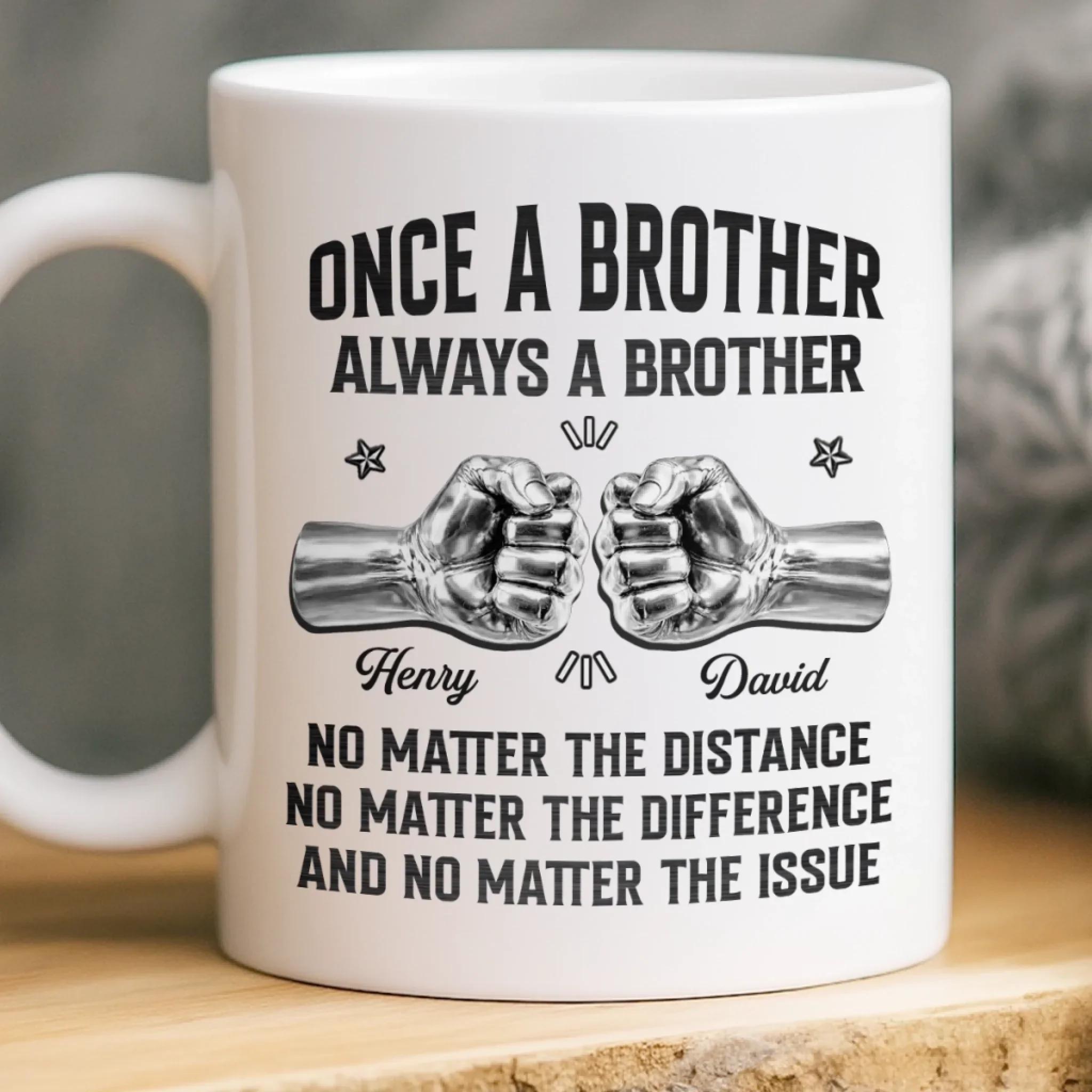 Personalized Once A Brother Always A Brother Mug, Custom Name 3d Fist Bump Cup, Birthday Father'S Day Brother Gift