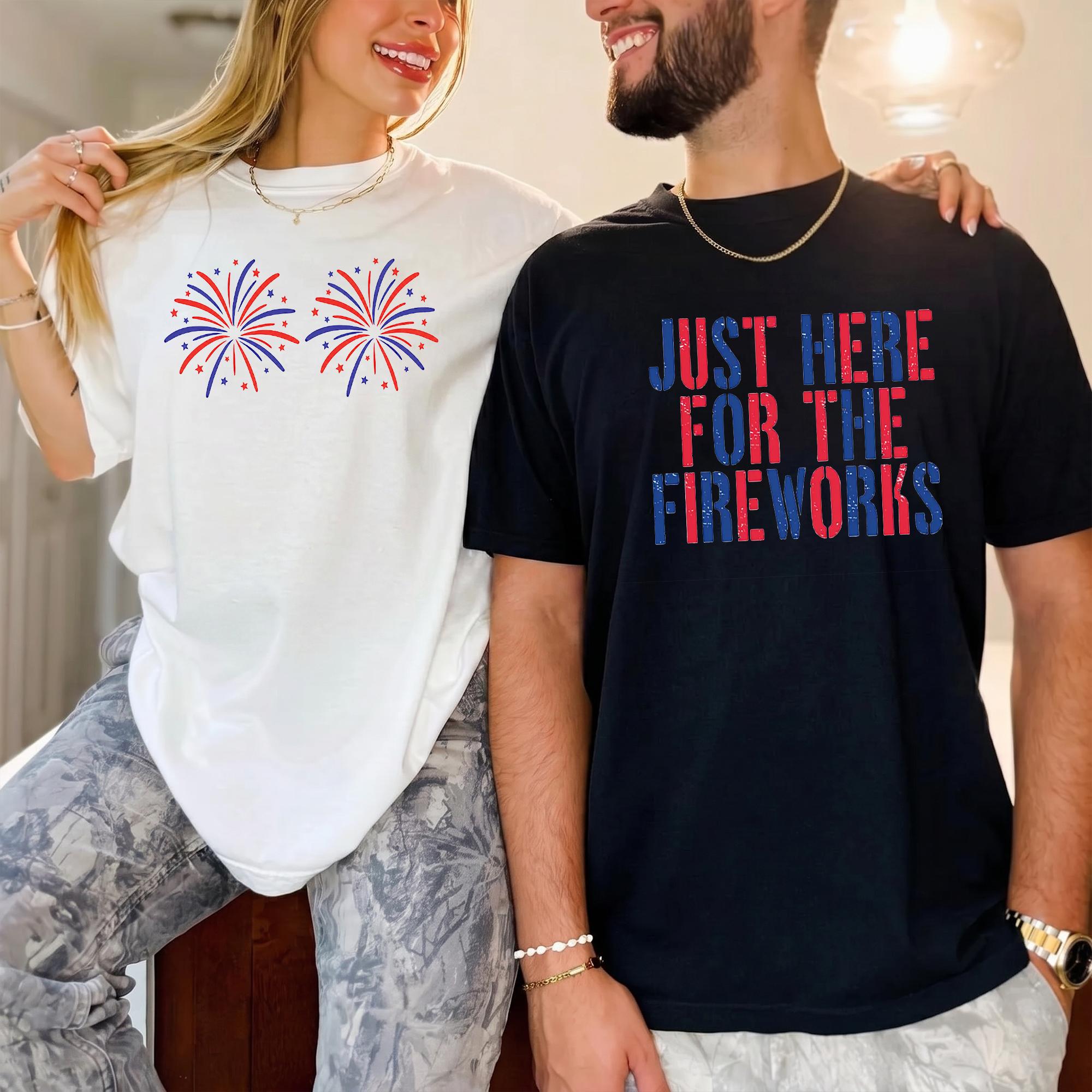 Just Here For The Fireworks Graphic Tee Couples Matching T-Shirts 4th Of July Top Men Women Adult Patriotic Retro Distressed Summer Casual Funny Black White Red Blue Soft Cotton Blend Usa 250th Independence Day Celebration Holiday Apparel Fathe