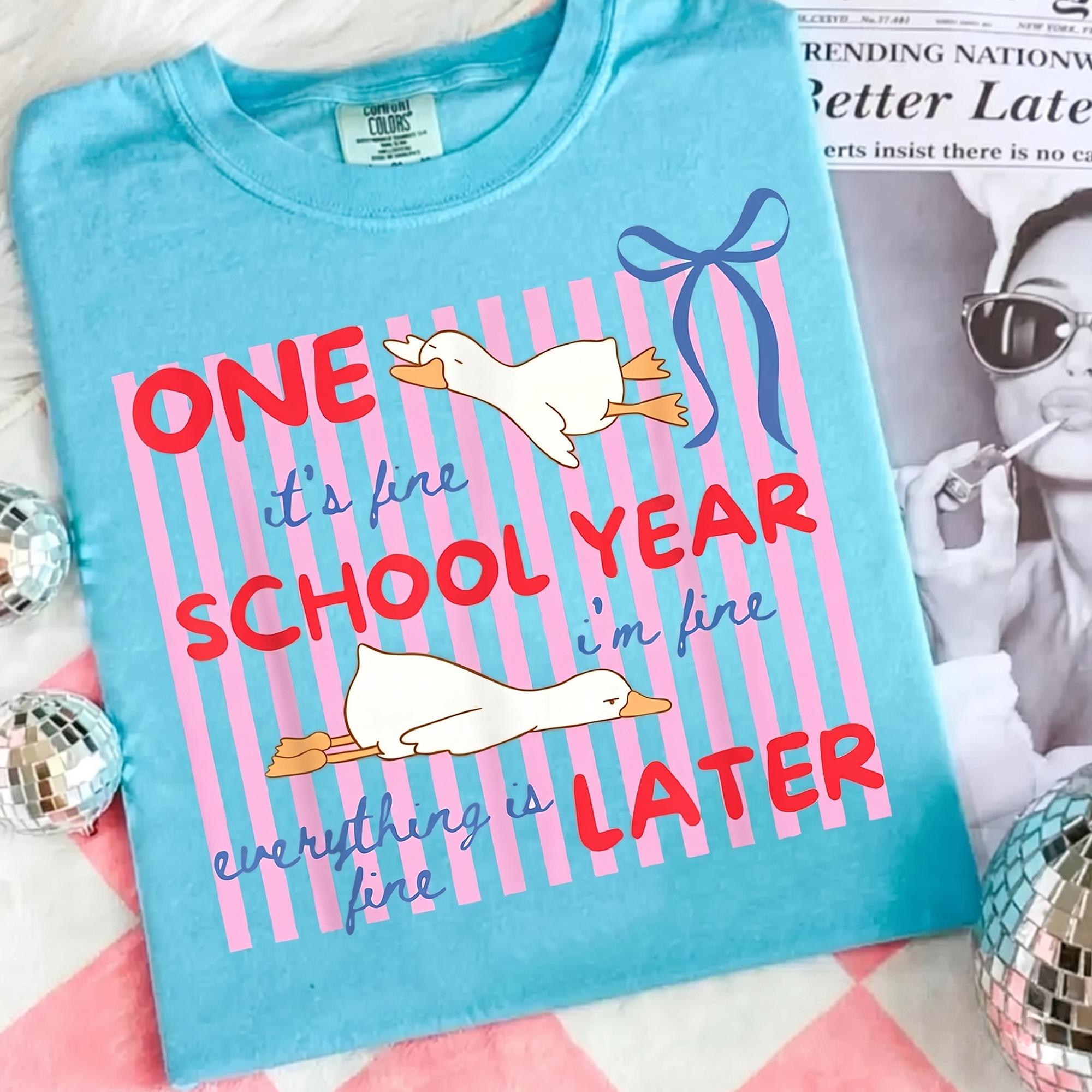 Striped One School Year Later Funny Goose Shirt, It'S Fine I'M Fine Everything Is Fine Teacher Summer Tee, End Of School Year Shirt, Tired Teacher Gift Idea