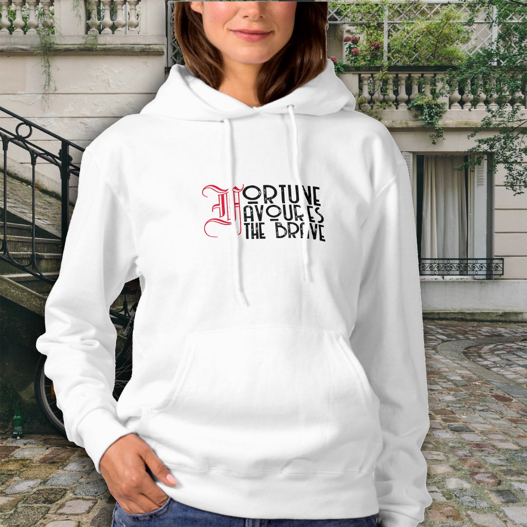 Motivation Quote Fortune Favours The Brave Hoodie