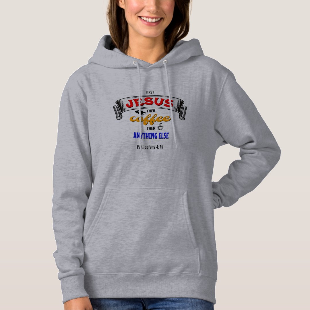 First Jesus Then Coffee Christian Hoodie