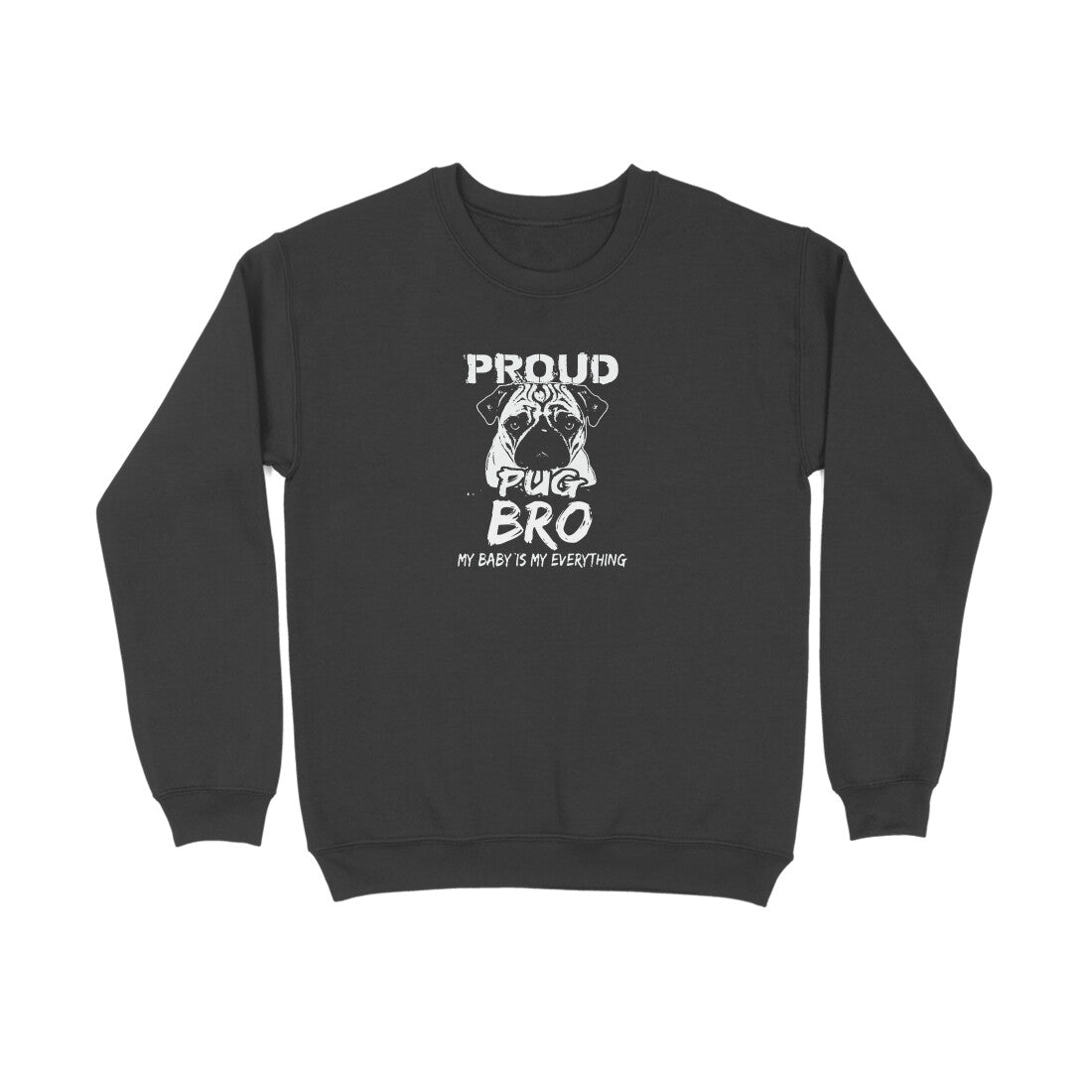 Sweatshirt (Men) - Proud Pug Bro (4 Colours)