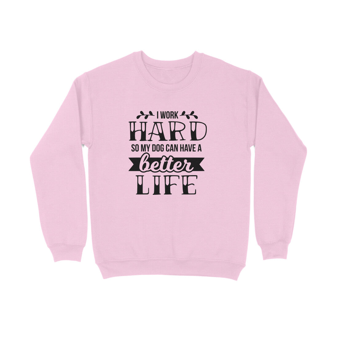 Sweatshirt (Men) - Hardworking Pawrent (7 Colours)