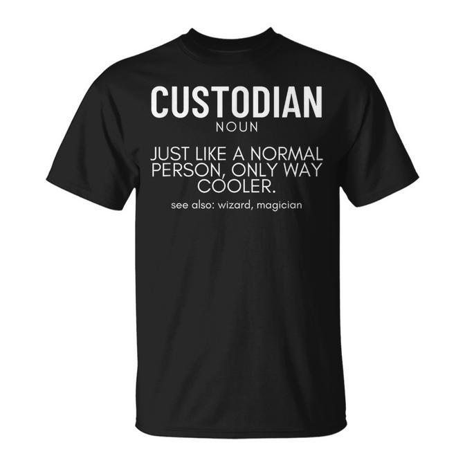 Custodian Definition Proud School Custodian T-Shirt