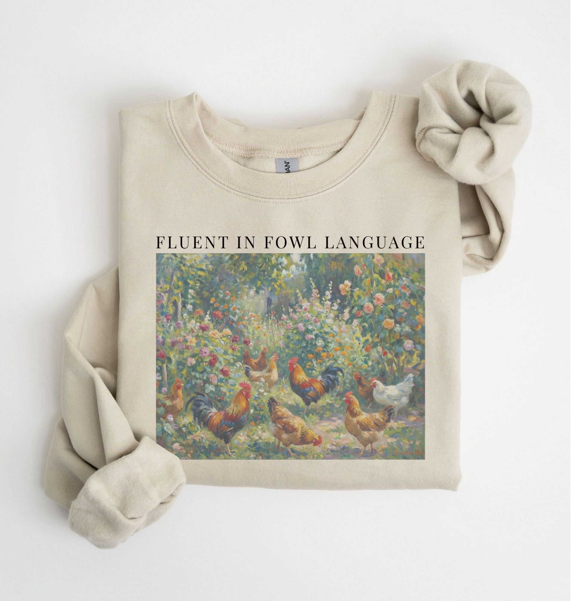 Fluent In Fowl Language Sweatshirt | Chicken Lover Farm Gift