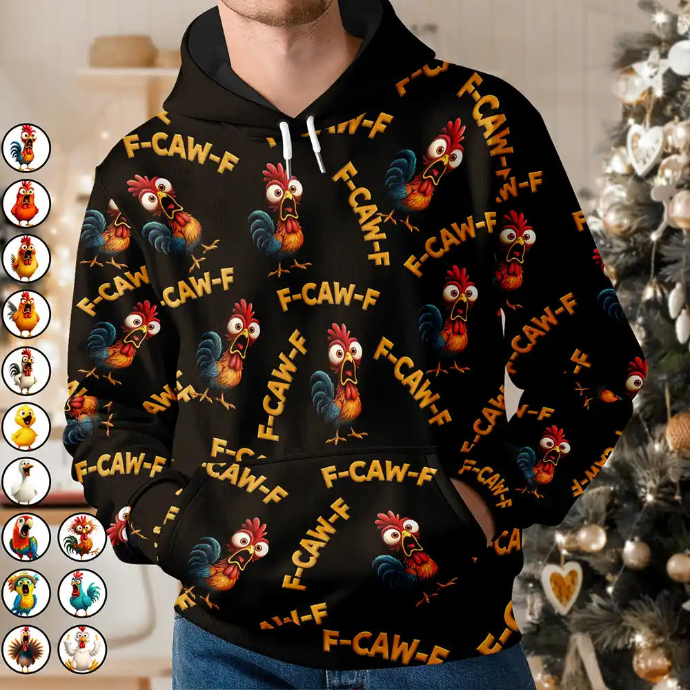 Funny Chicken Bird F Caw F - Personalized Pullover Hoodie