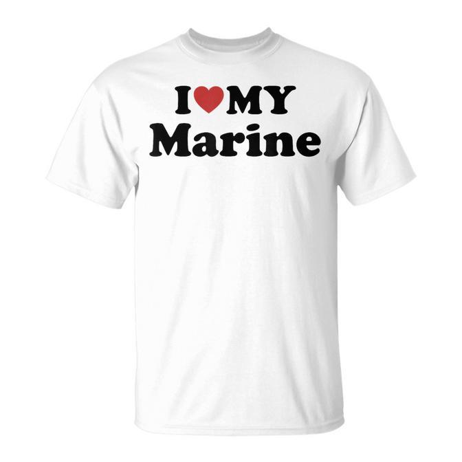 I Love My Marine T-Shirt
