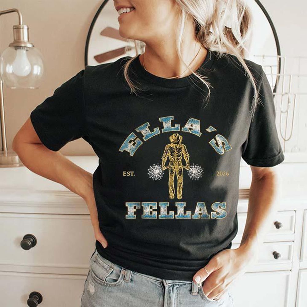 Ella'S Fellas Funny Graphic Tee